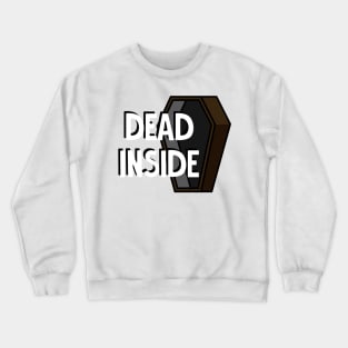 Dead Inside Crewneck Sweatshirt